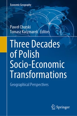 Abbildung von Churski / Kaczmarek | Three Decades of Polish Socio-Economic Transformations | 1. Auflage | 2022 | beck-shop.de