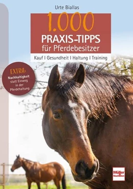 Abbildung von Biallas | 1000 Praxis-Tipps für Pferdebesitzer | 1. Auflage | 2023 | beck-shop.de
