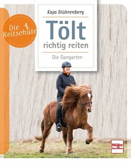 Abbildung von Stührenberg | Tölt richtig reiten | 2. Auflage | 2024 | beck-shop.de