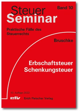 Abbildung von Bruschke | Erbschaftsteuer/Schenkungsteuer | 10. Auflage | 2022 | Band 10 | beck-shop.de