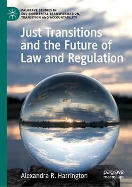 Abbildung von Harrington | Just Transitions and the Future of Law and Regulation | 1. Auflage | 2022 | beck-shop.de