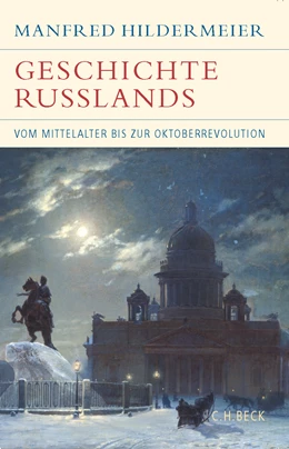 Abbildung von Hildermeier, Manfred | Geschichte Russlands | 4. Auflage | 2022 | beck-shop.de