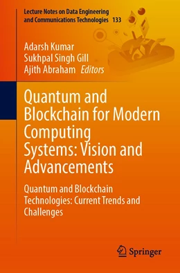 Abbildung von Kumar / Gill | Quantum and Blockchain for Modern Computing Systems: Vision and Advancements | 1. Auflage | 2022 | 133 | beck-shop.de