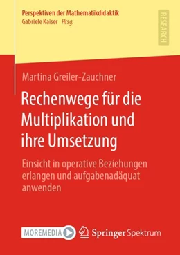 Abbildung von Greiler-Zauchner | Rechenwege für die Multiplikation und ihre Umsetzung | 1. Auflage | 2022 | beck-shop.de