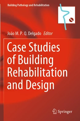 Abbildung von Delgado | Case Studies of Building Rehabilitation and Design | 1. Auflage | 2022 | 19 | beck-shop.de