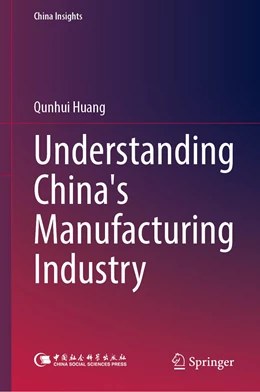 Abbildung von Huang | Understanding China's Manufacturing Industry | 1. Auflage | 2022 | beck-shop.de