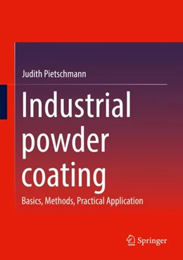 Abbildung von Pietschmann | Industrial powder coating | 1. Auflage | 2023 | beck-shop.de