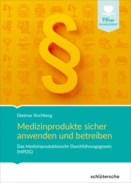 Abbildung von Kirchberg | Medizinprodukte sicher anwenden und betreiben | 1. Auflage | 2022 | beck-shop.de