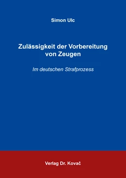 Abbildung von Ulc | Zulässigkeit der Vorbereitung von Zeugen | 1. Auflage | 2022 | 32 | beck-shop.de