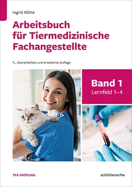 Abbildung von Köthe | Arbeitsbuch für Tiermedizinische Fachangestellte Bd. 1 | 4. Auflage | 2022 | beck-shop.de