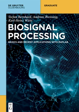 Abbildung von Bernhard / Brensing | Biosignal Processing | 1. Auflage | 2022 | beck-shop.de