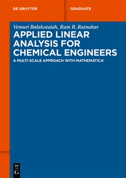 Abbildung von Balakotaiah / R. Ratnakar | Applied Linear Analysis for Chemical Engineers | 1. Auflage | 2022 | beck-shop.de