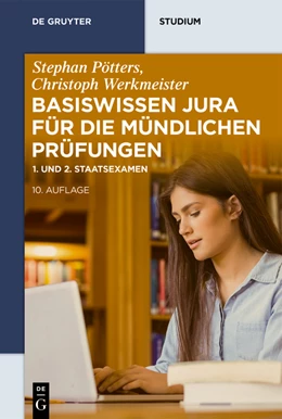 Abbildung von Pötters / Werkmeister | Basiswissen Jura für die mündlichen Prüfungen | 10. Auflage | 2022 | beck-shop.de