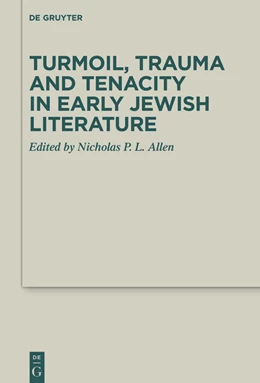 Abbildung von Allen / Doedens | Turmoil, Trauma and Tenacity in Early Jewish Literature | 1. Auflage | 2022 | 50 | beck-shop.de
