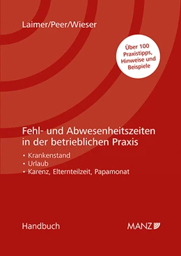 Abbildung von Laimer / Peer | Fehl- und Abwesenheitszeiten in der betrieblichen Praxis | 1. Auflage | 2022 | beck-shop.de