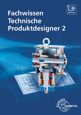 Abbildung von Gompelmann / Menges | Fachwissen Technische Produktdesigner 2 | 1. Auflage | 2021 | beck-shop.de