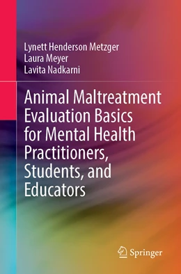 Abbildung von Henderson Metzger / Meyer | Animal Maltreatment Evaluation Basics for Mental Health Practitioners, Students, and Educators | 1. Auflage | 2022 | beck-shop.de