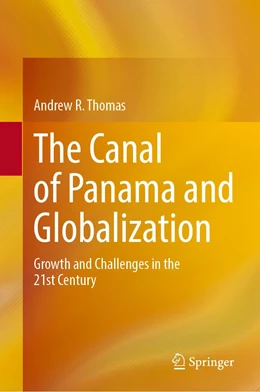 Abbildung von Thomas | The Canal of Panama and Globalization | 1. Auflage | 2022 | beck-shop.de