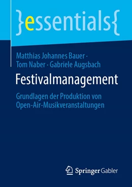 Abbildung von Bauer / Naber | Festivalmanagement | 1. Auflage | 2022 | beck-shop.de