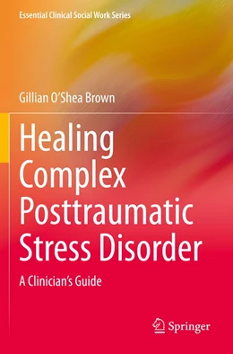 Abbildung von O’Shea Brown | Healing Complex Posttraumatic Stress Disorder | 1. Auflage | 2022 | beck-shop.de
