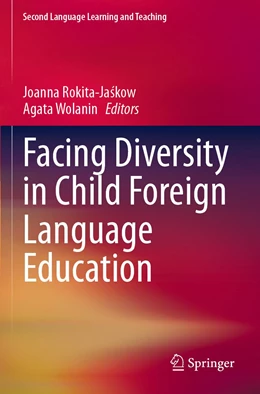 Abbildung von Rokita-Jaskow / Wolanin | Facing Diversity in Child Foreign Language Education | 1. Auflage | 2022 | beck-shop.de