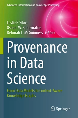Abbildung von Sikos / Seneviratne | Provenance in Data Science | 1. Auflage | 2022 | beck-shop.de