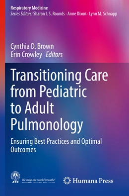 Abbildung von Brown / Crowley | Transitioning Care from Pediatric to Adult Pulmonology | 1. Auflage | 2022 | beck-shop.de