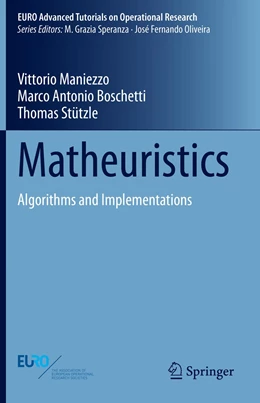 Abbildung von Maniezzo / Boschetti | Matheuristics | 1. Auflage | 2022 | beck-shop.de
