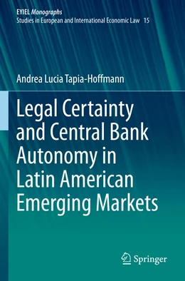 Abbildung von Tapia-Hoffmann | Legal Certainty and Central Bank Autonomy in Latin American Emerging Markets | 1. Auflage | 2022 | beck-shop.de
