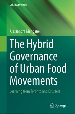 Abbildung von Manganelli | The Hybrid Governance of Urban Food Movements | 1. Auflage | 2022 | beck-shop.de