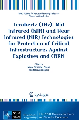 Abbildung von Pereira / Apostolakis | Terahertz (THz), Mid Infrared (MIR) and Near Infrared (NIR) Technologies for Protection of Critical Infrastructures Against Explosives and CBRN | 1. Auflage | 2022 | beck-shop.de