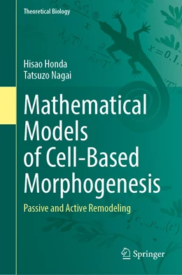 Abbildung von Honda / Nagai | Mathematical Models of Cell-Based Morphogenesis | 1. Auflage | 2022 | beck-shop.de