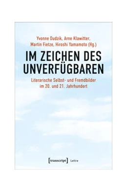 Abbildung von Dudzik / Klawitter | Im Zeichen des Unverfügbaren | 1. Auflage | 2022 | beck-shop.de