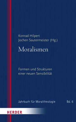 Abbildung von Hilpert / Sautermeister | Moralismen | 1. Auflage | 2022 | 6 | beck-shop.de
