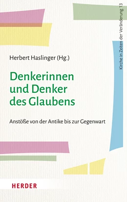 Abbildung von Haslinger | Denkerinnen und Denker des Glaubens | 1. Auflage | 2022 | 13 | beck-shop.de