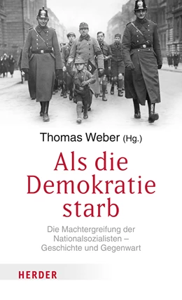 Abbildung von Weber | Als die Demokratie starb | 1. Auflage | 2022 | beck-shop.de