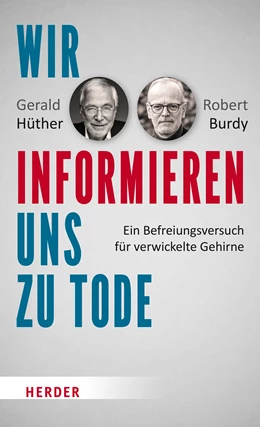 Abbildung von Hüther / Burdy | Wir informieren uns zu Tode | 1. Auflage | 2022 | beck-shop.de