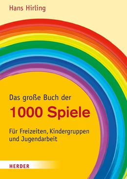 Abbildung von Hirling | Das große Buch der 1000 Spiele | 1. Auflage | 2022 | beck-shop.de
