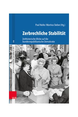 Abbildung von Nolte / Steber | Zerbrechliche Stabilität | 1. Auflage | 2024 | beck-shop.de