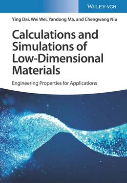 Abbildung von Dai / Wei | Calculations and Simulations of Low-Dimensional Materials | 1. Auflage | 2022 | beck-shop.de