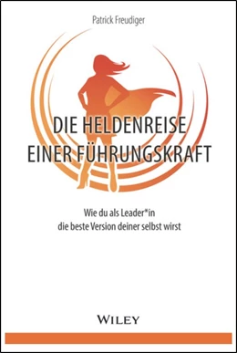 Abbildung von Freudiger | Die Heldenreise einer Führungskraft | 1. Auflage | 2024 | beck-shop.de