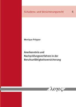 Abbildung von Pröpper | Anerkenntnis und Nachprüfungsverfahren in der Berufsunfähigkeitsversicherung | 1. Auflage | 2022 | 6 | beck-shop.de