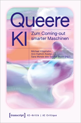 Abbildung von Klipphahn-Karge / Koster | Queere KI | 1. Auflage | 2022 | beck-shop.de