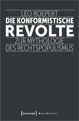 Abbildung von Roepert | Die konformistische Revolte | 1. Auflage | 2022 | beck-shop.de