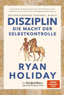 Abbildung von Holiday | Disziplin - die Macht der Selbstkontrolle | 1. Auflage | 2022 | beck-shop.de