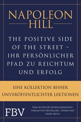 Abbildung von Hill | The Positive Side of the Street - Ihr persönlicher Pfad zu Reichtum und Erfolg | 1. Auflage | 2022 | beck-shop.de
