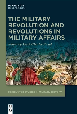 Abbildung von Fissel | The Military Revolution and Revolutions in Military Affairs | 1. Auflage | 2022 | 3 | beck-shop.de