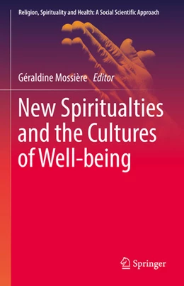Abbildung von Mossière | New Spiritualities and the Cultures of Well-being | 1. Auflage | 2022 | beck-shop.de