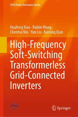 Abbildung von Xiao / Wang | High-Frequency Soft-Switching Transformerless Grid-Connected Inverters | 1. Auflage | 2022 | beck-shop.de