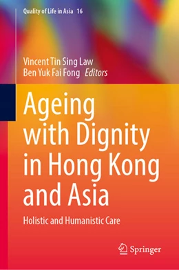 Abbildung von Law / Fong | Ageing with Dignity in Hong Kong and Asia | 1. Auflage | 2022 | beck-shop.de